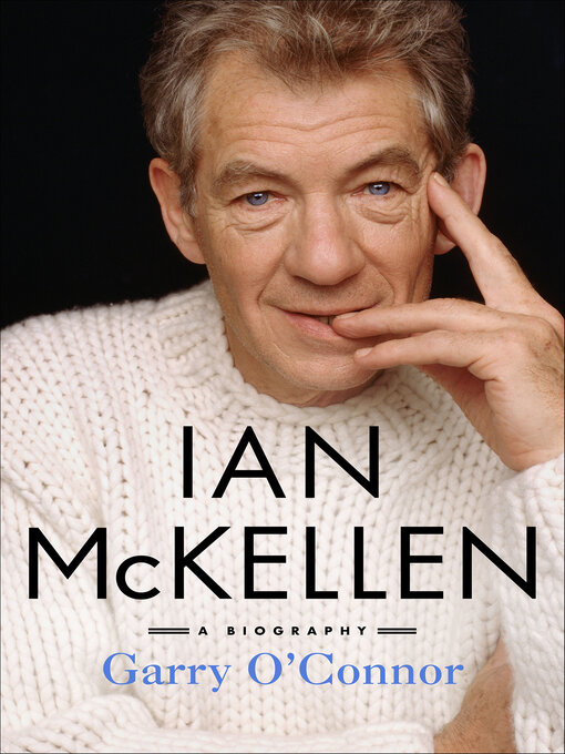 Title details for Ian McKellen by Garry O'Connor - Available